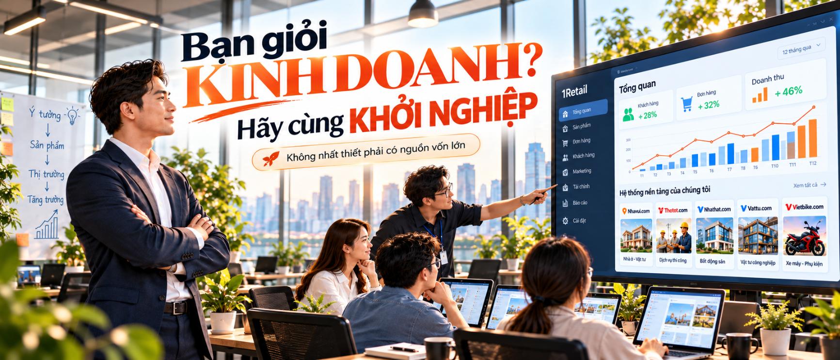 Bạn giỏi kinh doanh, hãy cùng chúng tôi khởi nghiệp